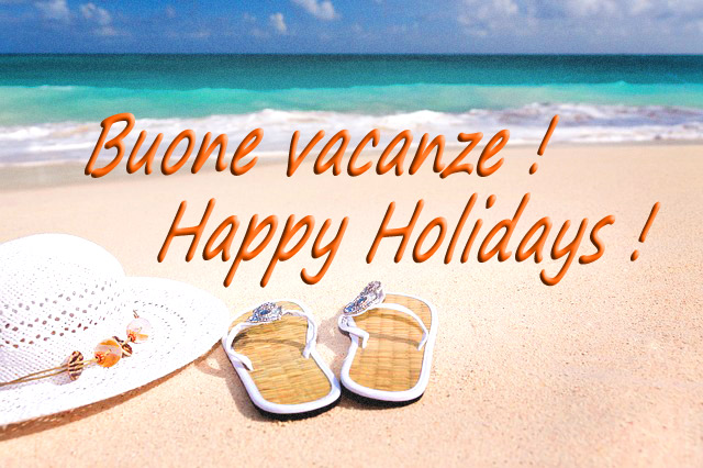 BUONE VACANZE !