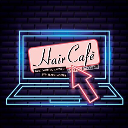 CERCO OFFRO Hair Cafe’ ti aspetta a ON HAIR TORINO
