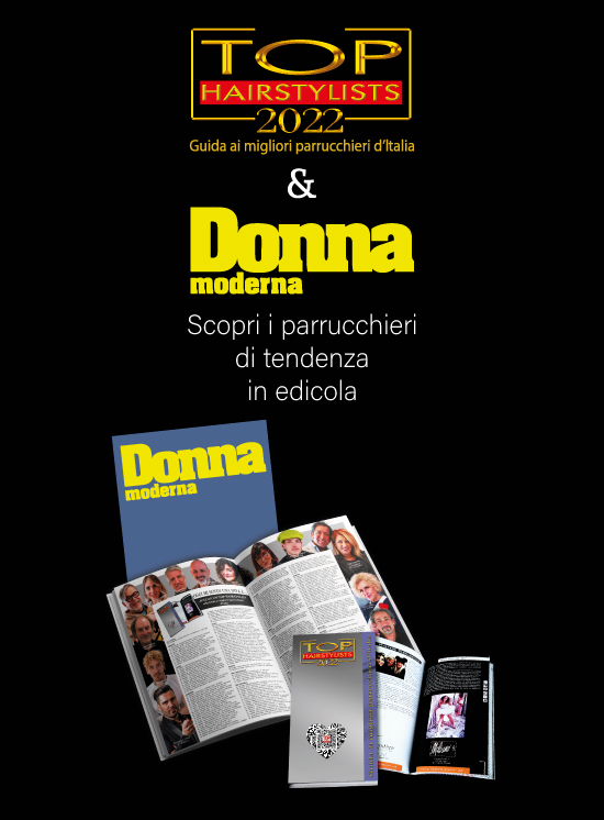 Corri in edicola: DONNA MODERNA ❤️ pubblica i TOP HAIRSTYLISTS 2022