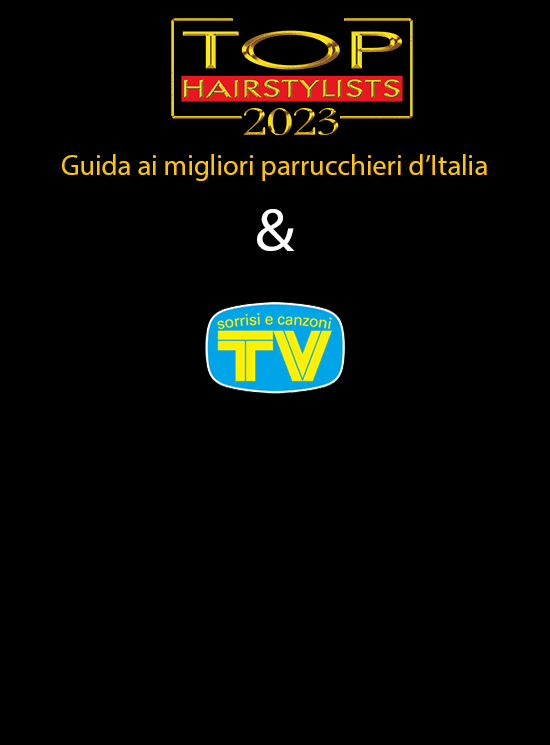 TV ❤️ SORRISI e CANZONI & TOP HAIRSTYLISTS 2023 – Guida ai Migliori Parrucchieri d’Italia TV ❤️ SORRISI e CANZONI & TOP HAIRSTYLISTS 2023 – Guida ai Migliori Parrucchieri d’Italia