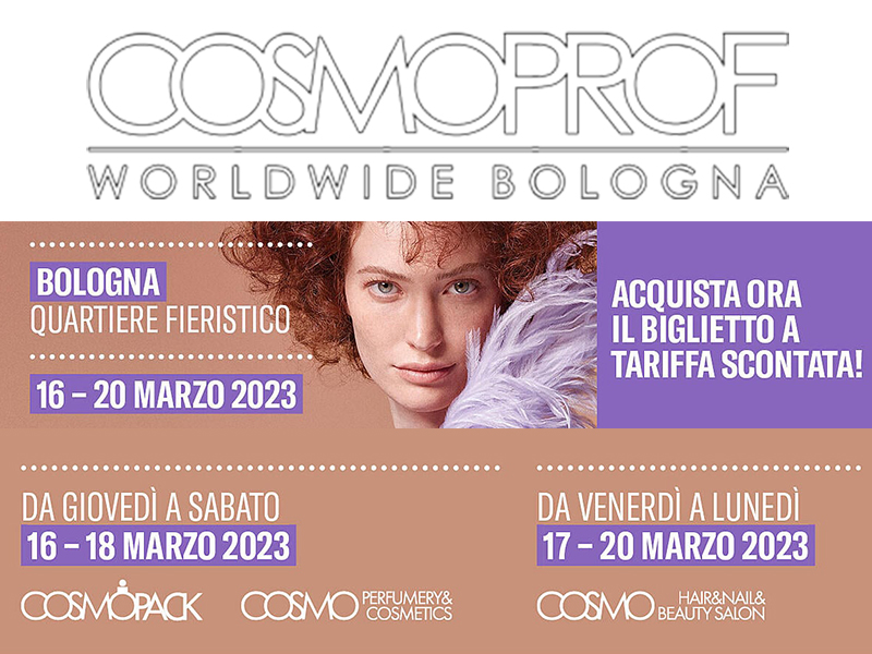 COSMOPROF ❤️ Acquista il tuo biglietto e scopri in anteprima i trend beauty del 2023 !