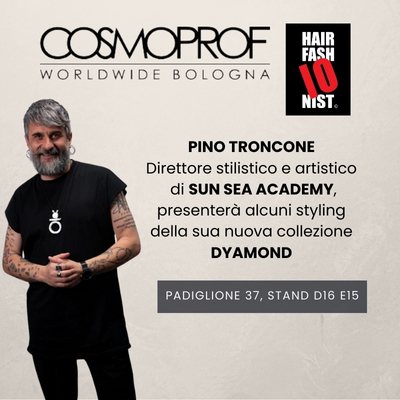 PINO TRONCONE ❤️ Hair Fashionist presenterà a COSMOPROF la sua nuova collezione DYAMOND