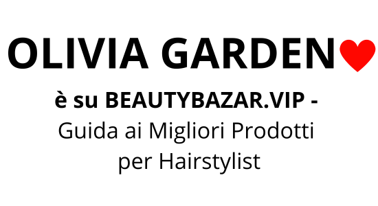 OLIVIA GARDEN ❤️ è su BEAUTYBAZAR.VIP -
Guida ai Migliori Prodotti
per Hairstylist OLIVIA GARDEN ❤️ è su BEAUTYBAZAR.VIP -
Guida ai Migliori Prodotti
per Hairstylist