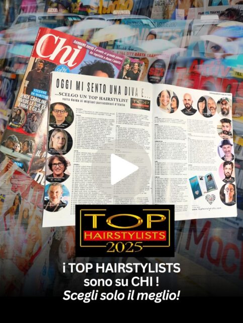 i TOP HAIRSTYLISTS 2025 – Guida ai Migliori Parrucchieri d’Italia ❤️ sono pubblicati sulla rivista Chi, a pag. 52-53 i TOP HAIRSTYLISTS 2025 – Guida ai Migliori Parrucchieri d’Italia ❤️ sono pubblicati sulla rivista Chi, a pag. 52-53