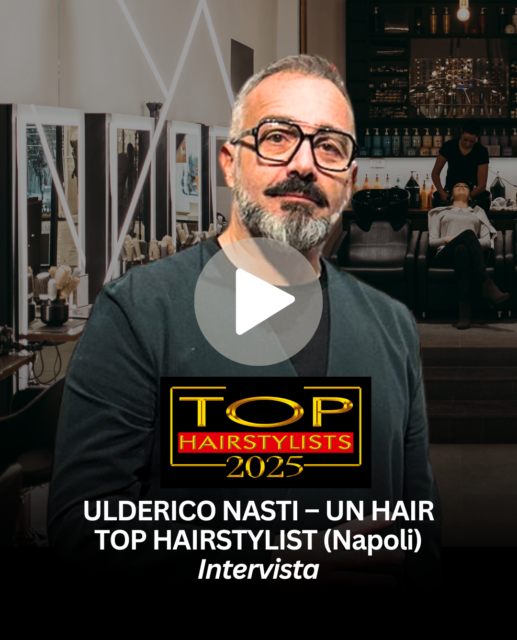 Ulderico Nasti – UN HAIR (Napoli)❤️ – Intervista al TOP HAIRSTYLIST Ulderico Nasti – UN HAIR (Napoli)❤️ – Intervista al TOP HAIRSTYLIST